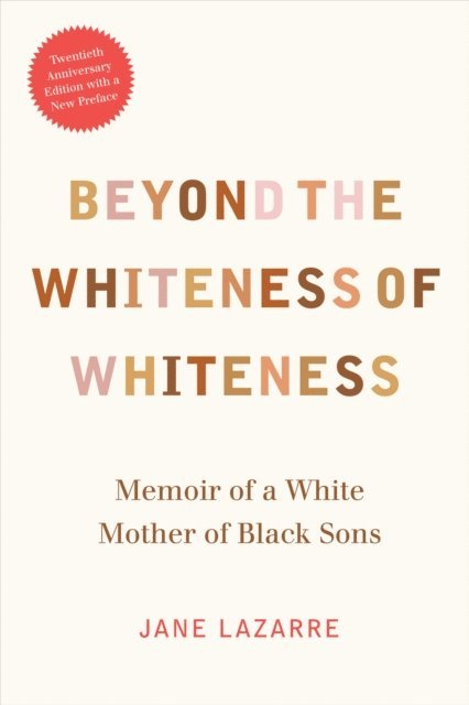 Jane Lazarre - Beyond the Whiteness of Whiteness, E-bok