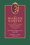 Marcus Garvey and Universal Negro Improvement Association Papers, Volume XIII