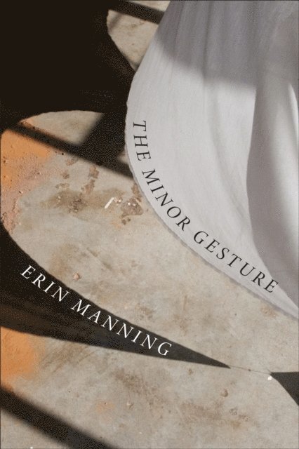 Erin Manning - Minor Gesture, E-bok