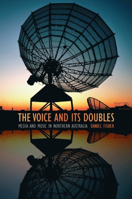 Daniel Fisher - Voice and Its Doubles, E-bok