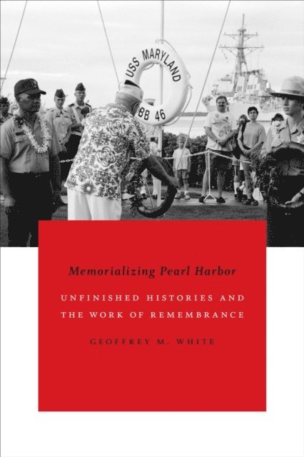 Geoffrey M. White - Memorializing Pearl Harbor, E-bok