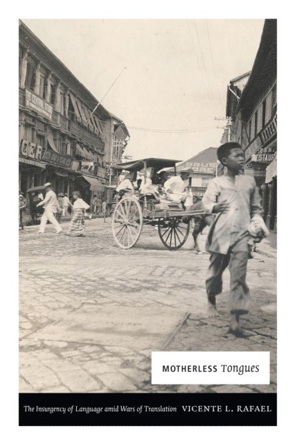 Vicente L. Rafael - Motherless Tongues, E-bok