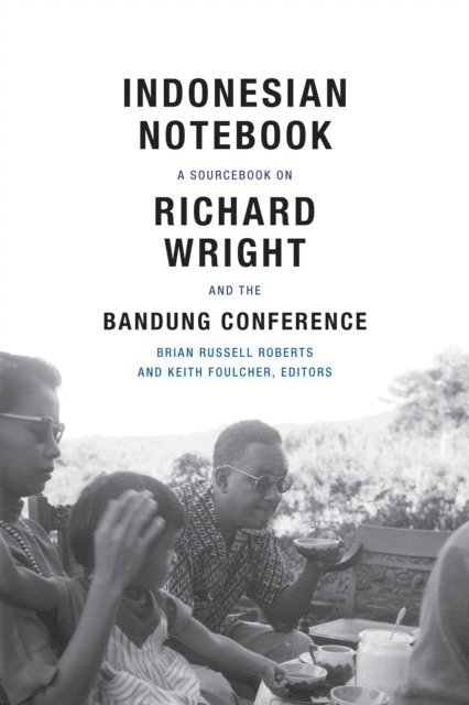 Keith Foulcher, Brian Russell Roberts - Indonesian Notebook, E-bok