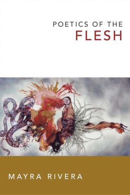 Mayra Rivera - Poetics of the Flesh, E-bok
