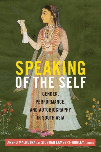 Siobhan Lambert-Hurley, Anshu Malhotra - Speaking of the Self, E-bok