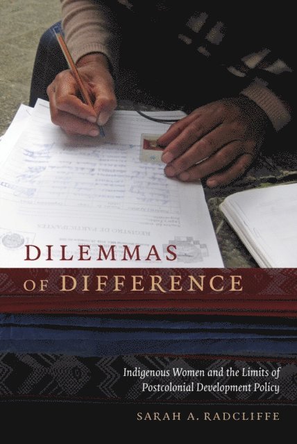 Sarah A. Radcliffe - Dilemmas of Difference, E-bok
