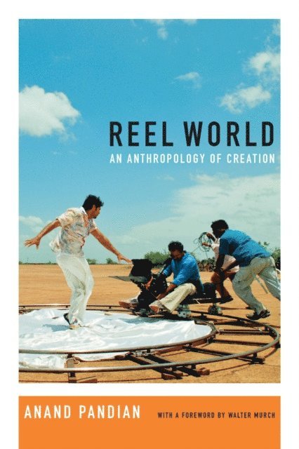 Anand Pandian - Reel World, E-bok