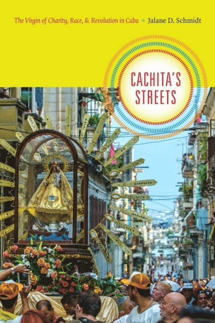 Jalane D. Schmidt - Cachita's Streets, E-bok