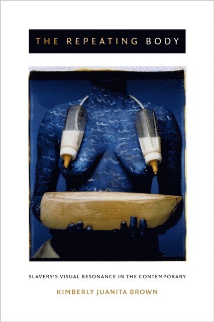 Kimberly Juanita Brown - Repeating Body, E-bok
