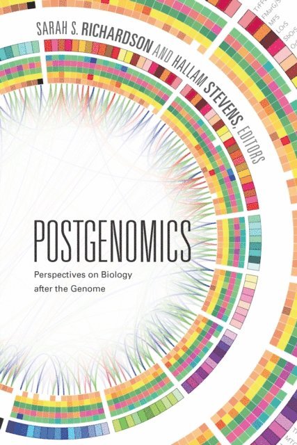 Hallam Stevens, Sarah S. Richardson - Postgenomics, E-bok