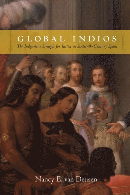 Nancy E. van Deusen - Global Indios, E-bok