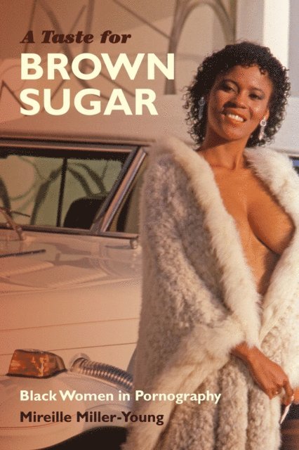 Mireille Miller-Young - Taste for Brown Sugar, E-bok