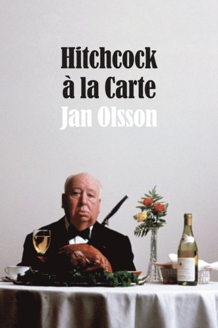 Jan Olsson - Hitchcock a la Carte, E-bok