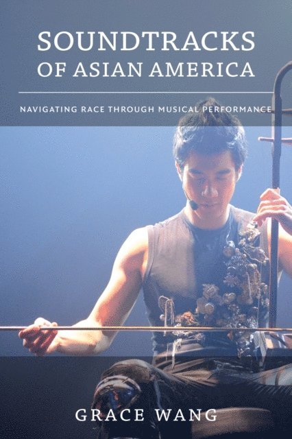 Grace Wang - Soundtracks of Asian America, E-bok
