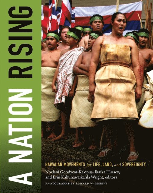 Erin Kahunawaika'ala Wright, Ikaika Hussey, Noelani Goodyear-Kaopua - Nation Rising, E-bok
