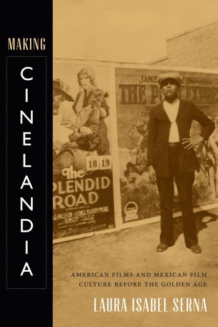 Laura Isabel Serna - Making Cinelandia, E-bok