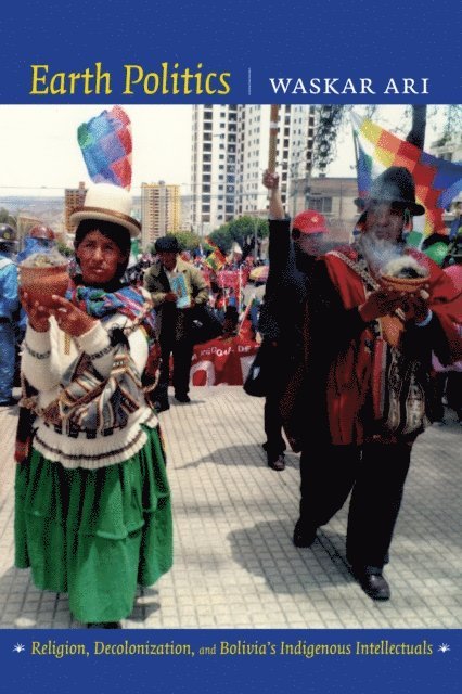 Waskar Ari - Earth Politics, E-bok