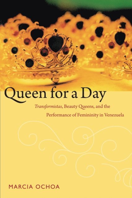 Marcia Ochoa - Queen for a Day, E-bok