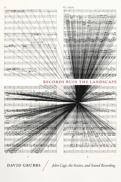 David Grubbs - Records Ruin the Landscape, E-bok