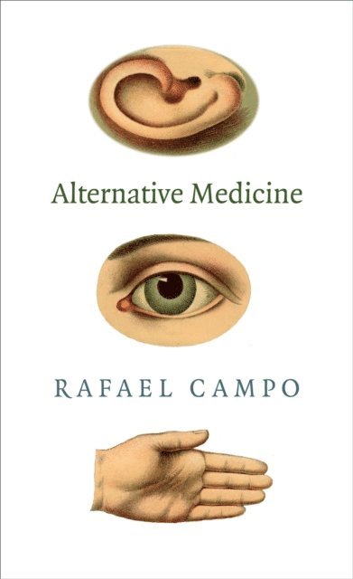 Rafael Campo - Alternative Medicine, E-bok. Tillgänglighet: Lägg i varukorg