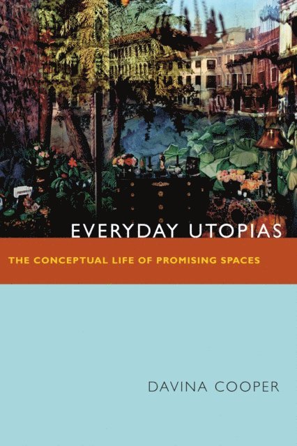 Davina Cooper - Everyday Utopias, E-bok
