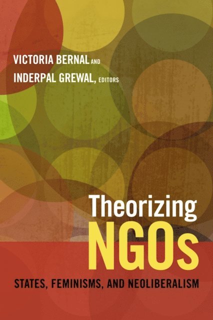 Inderpal Grewal, Victoria Bernal - Theorizing NGOs, E-bok