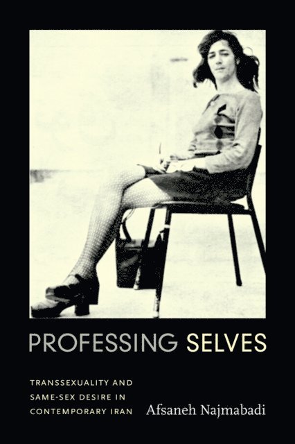 Afsaneh Najmabadi - Professing Selves, E-bok