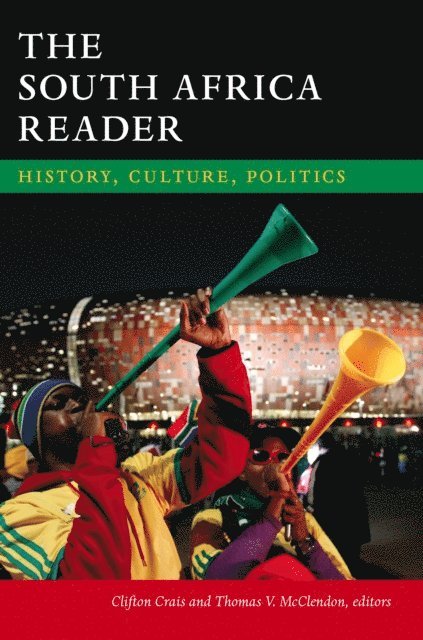 Thomas V. McClendon, Clifton Crais - South Africa Reader, E-bok