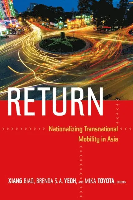 Toyota Mika Toyota, Yeoh Brenda S. A. Yeoh, Xiang Biao Xiang - Return, E-bok. Tillgänglighet: Lägg i varukorg