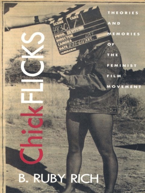 B. Ruby Rich - Chick Flicks, E-bok