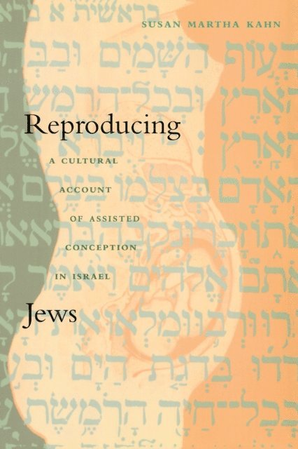 Susan Martha Kahn - Reproducing Jews, E-bok