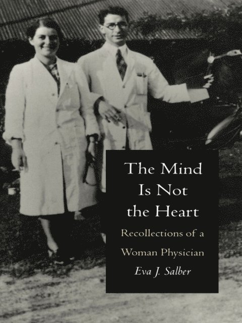 Eva J. Salber - Mind is Not the Heart, E-bok