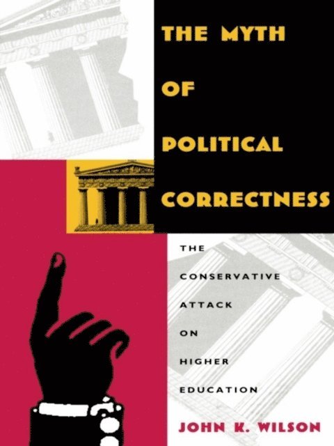 John K. Wilson - Myth of Political Correctness, E-bok