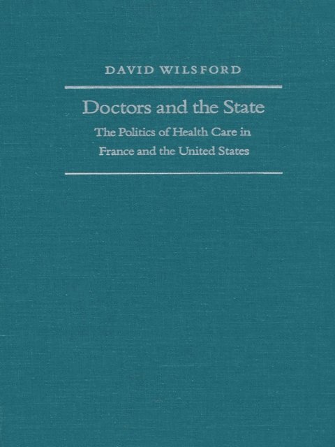 David Wilsford - Doctors and the State, E-bok