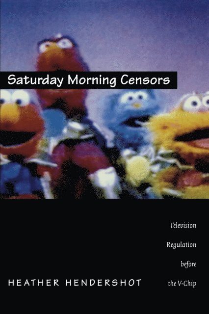 Heather Hendershot - Saturday Morning Censors, E-bok