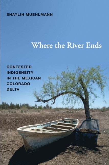 Shaylih Muehlmann - Where the River Ends, E-bok. Tillgänglighet: Lägg i varukorg