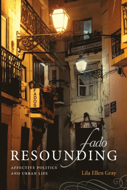 Lila Ellen Gray - Fado Resounding, E-bok