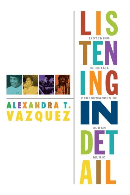 Alexandra T. Vazquez - Listening in Detail, E-bok