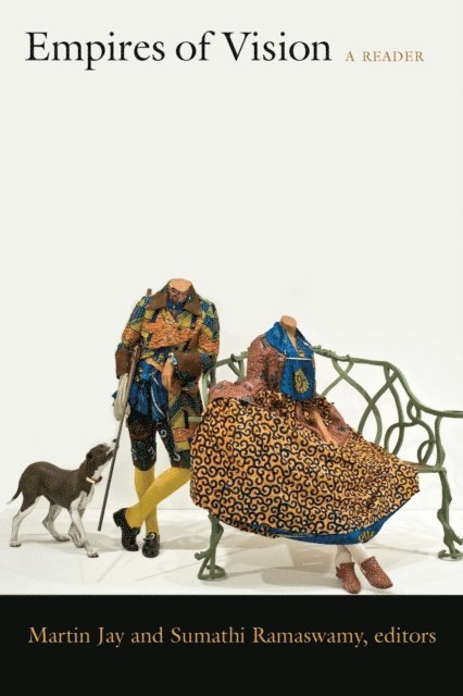 Sumathi Ramaswamy, Martin Jay - Empires of Vision, E-bok