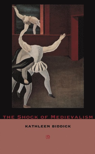 Joan Wallach Scott, Kathleen Biddick - Shock of Medievalism, E-bok