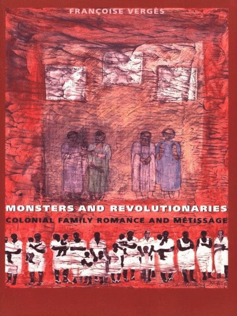 Francoise Verges - Monsters and Revolutionaries, E-bok