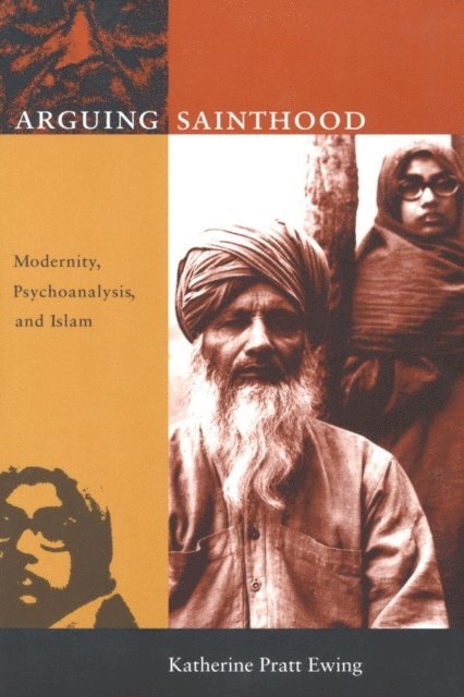Katherine Pratt Ewing - Arguing Sainthood, E-bok