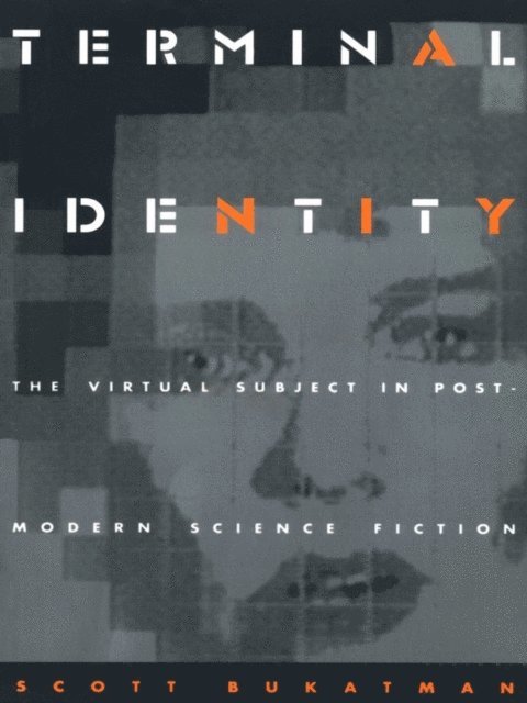 Scott Bukatman - Terminal Identity, E-bok