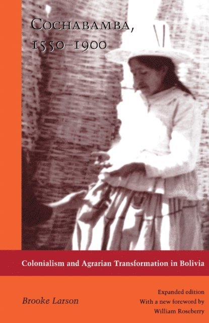 Brooke Larson - Cochabamba, 1550-1900, E-bok