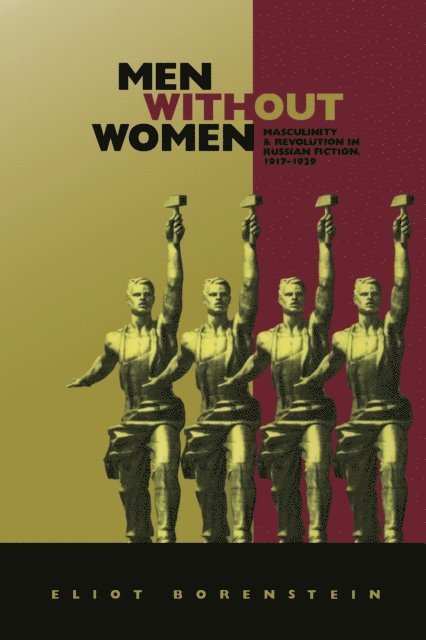 Eliot Borenstein - Men without Women, E-bok