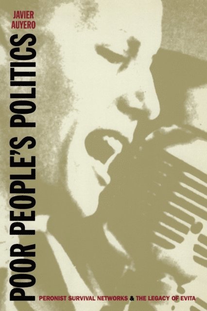 Javier Auyero - Poor People's Politics, E-bok