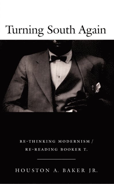 Houston A. Baker - Turning South Again, E-bok