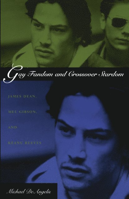Michael DeAngelis - Gay Fandom and Crossover Stardom, E-bok