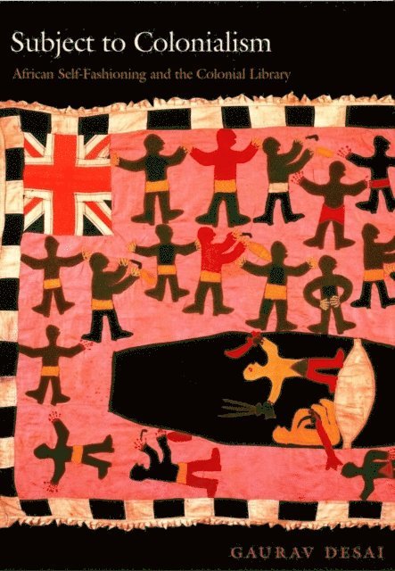 Gaurav Desai - Subject to Colonialism, E-bok