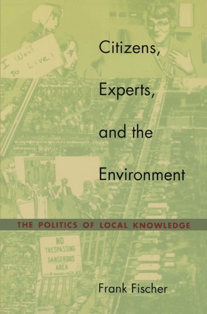 Frank Fischer - Citizens, Experts, and the Environment, E-bok